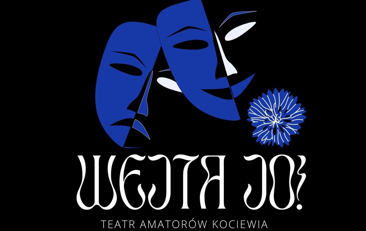 Teatr Amatorów Kociewia „Wejta Jo!”
