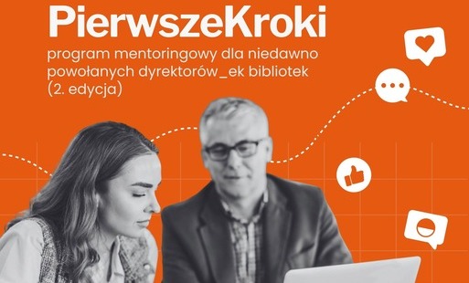 Dyrektorka naszej biblioteki została zakwalifikowana do 2. edycji programu mentoringowego PierwszeKroki!