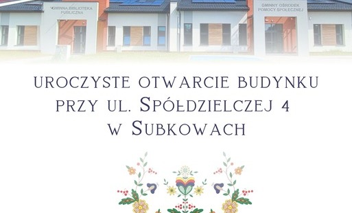 Oficjalne otwarcie budynku przy ulicy Spółdzielczej 4